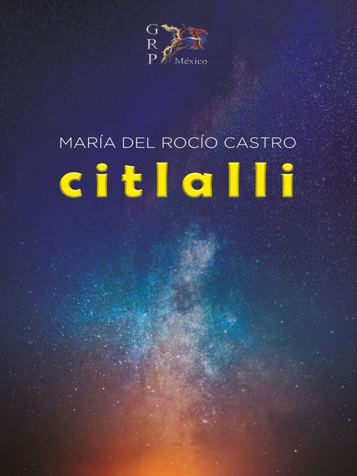 Title details for Citlalli by María del Rocío Castro Ulloa - Available